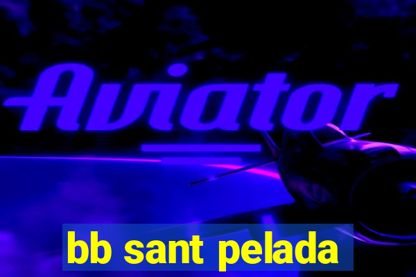 bb sant pelada